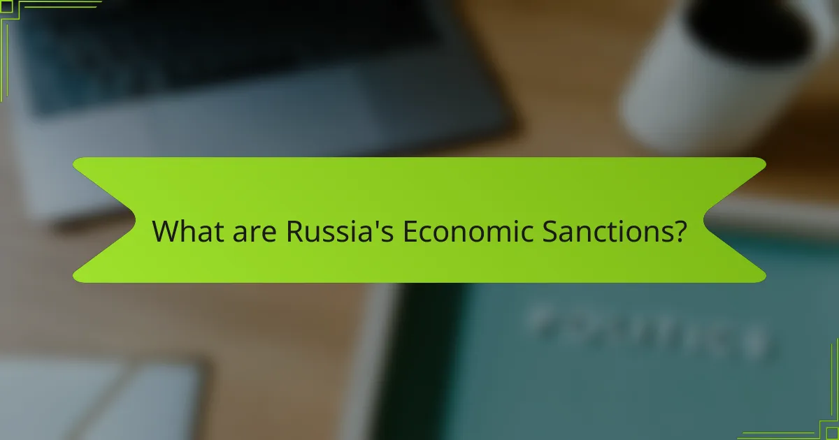 What are Russia's Economic Sanctions?
